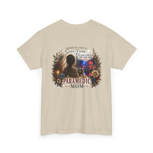 Paramedic Mom T-Shirt — Pride, Sacrifice & Love Tee