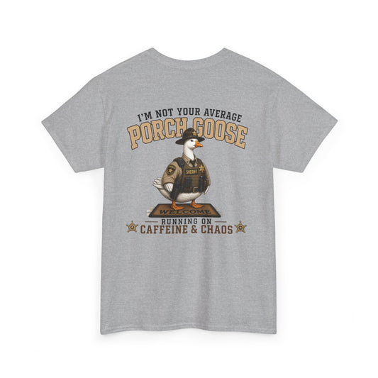 Deputy Porch Goose T-Shirt — "Meet Your Porch Guardian"