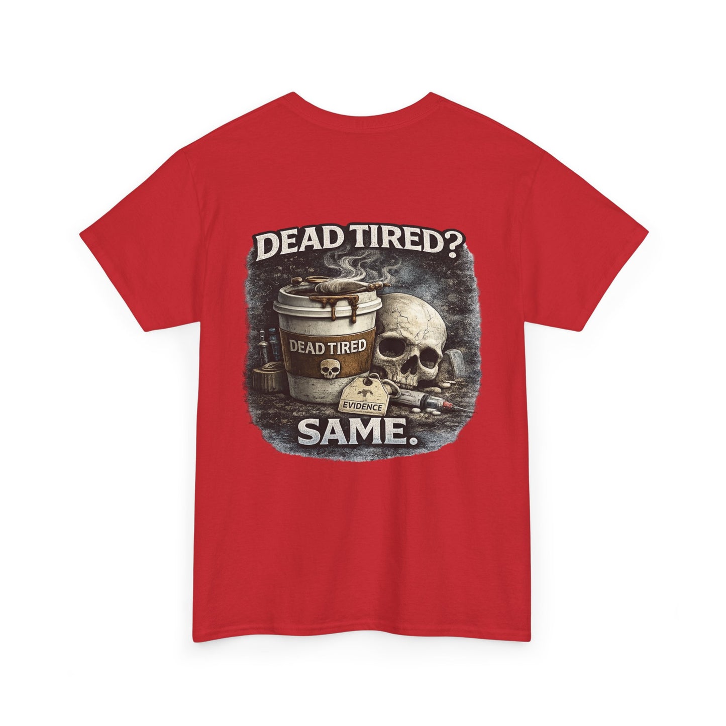 Funny 'Dead Tired' Paramedic T-Shirt — First Responder Gift