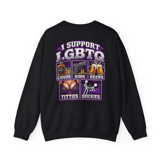 I Support LGBTQ | Liquor Guns Beers Titties Quickies | Adult Humor Shirt