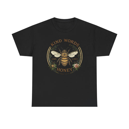 Kind Words Stick Like Honey Bee T-Shirt — Sweet Southern Positive Vibes Tee