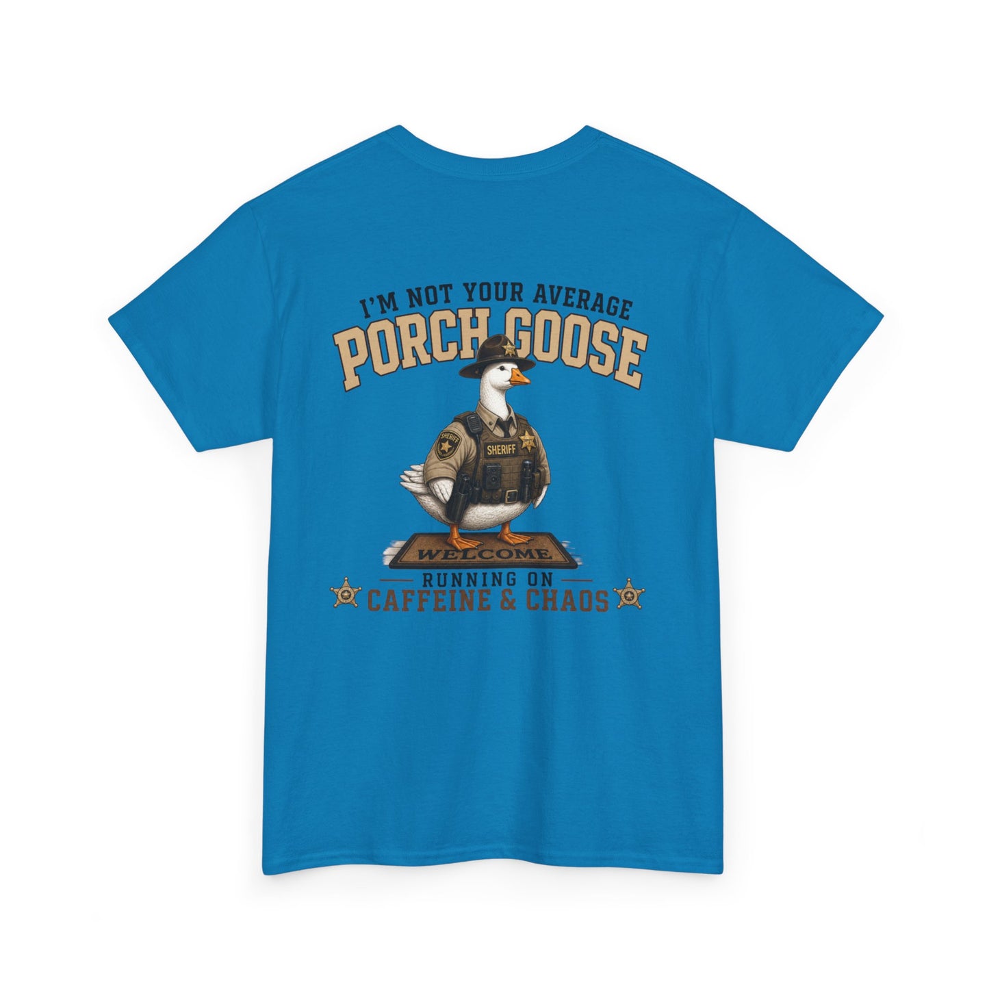 Deputy Porch Goose T-Shirt — "Meet Your Porch Guardian"