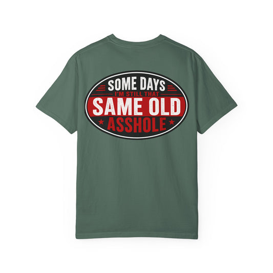 EMS Humor T-Shirt — "Same Ol’ Asshole" Graphic Tee for Paramedics & First Responders