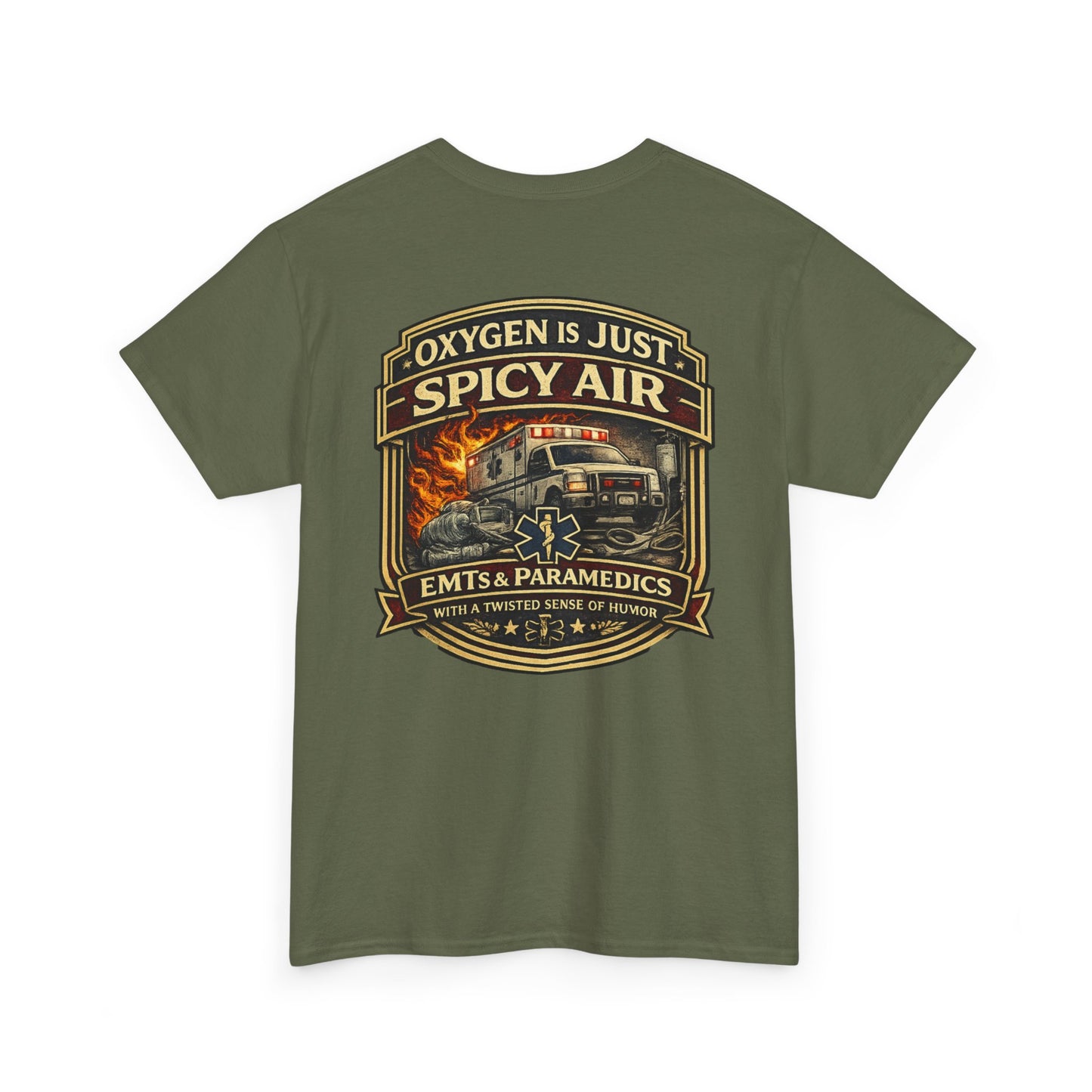 Oxygen Is Just Spicy Air T-Shirt | Paramedic EMT Funny Humor