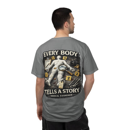 Medical Examiner Graphic Tee — "Everybody Tells a Story"