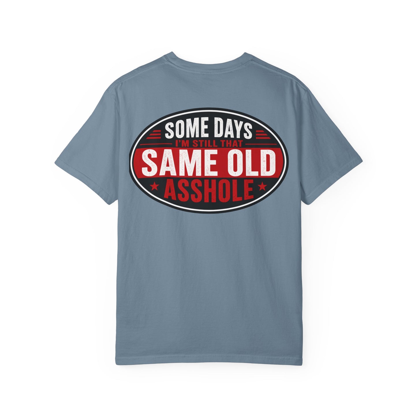 EMS Humor T-Shirt — "Same Ol’ Asshole" Graphic Tee for Paramedics & First Responders