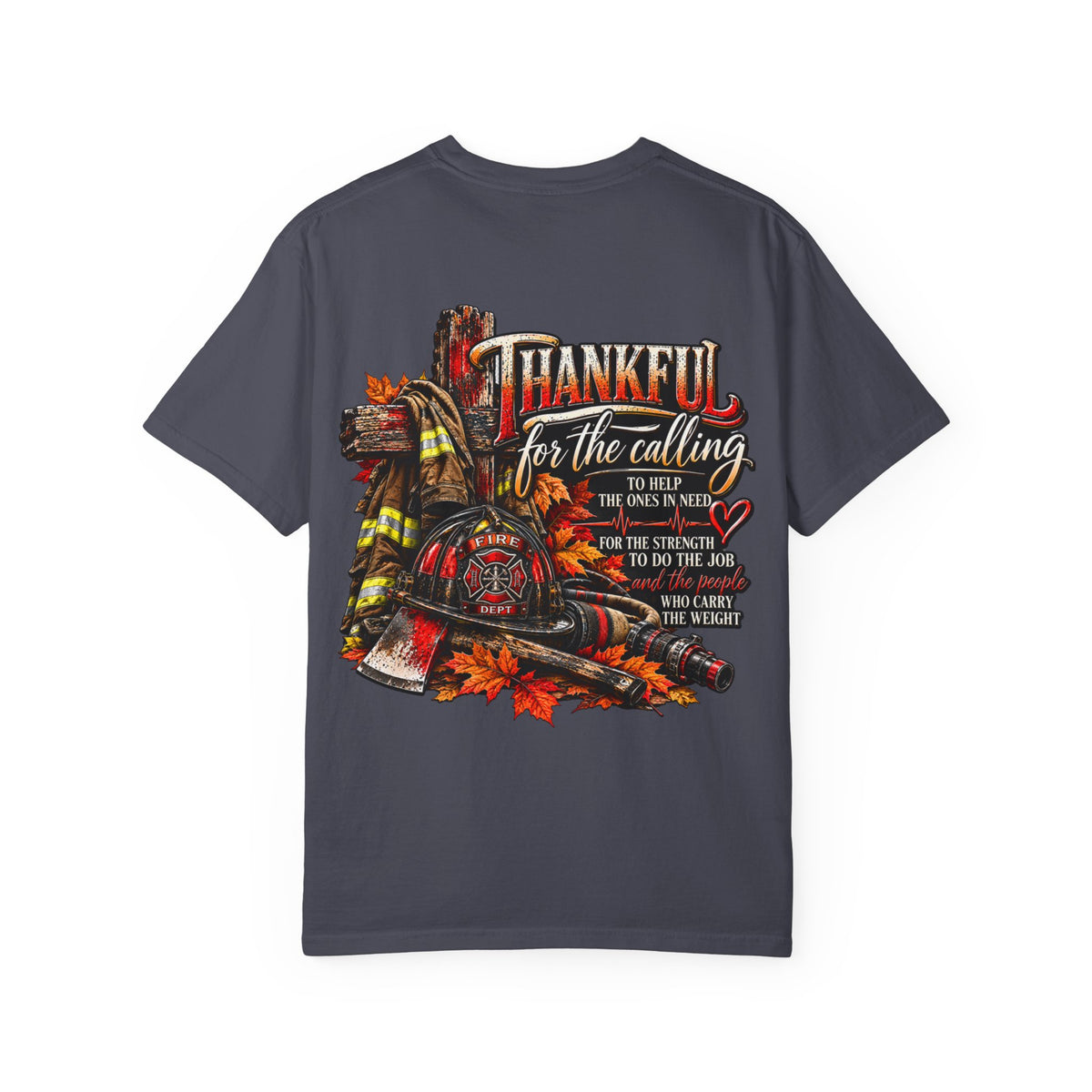 Thankful for the Calling | Firefighter Thanksgiving T-Shirt