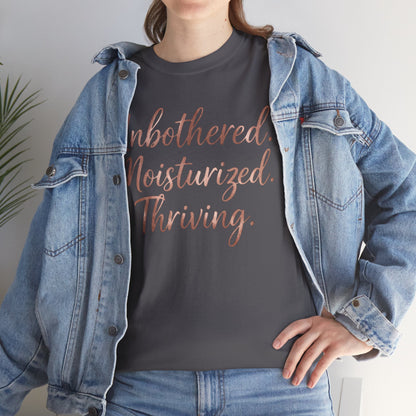 Self Care "Unbothered, Moisturized, Thriving" Tee