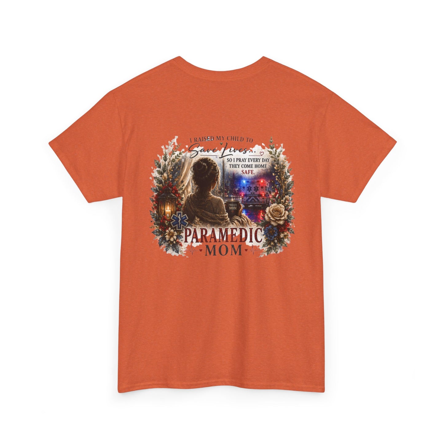 Paramedic Mom T-Shirt — Pride, Sacrifice & Love Tee