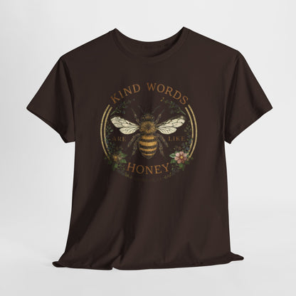 Kind Words Stick Like Honey Bee T-Shirt — Sweet Southern Positive Vibes Tee