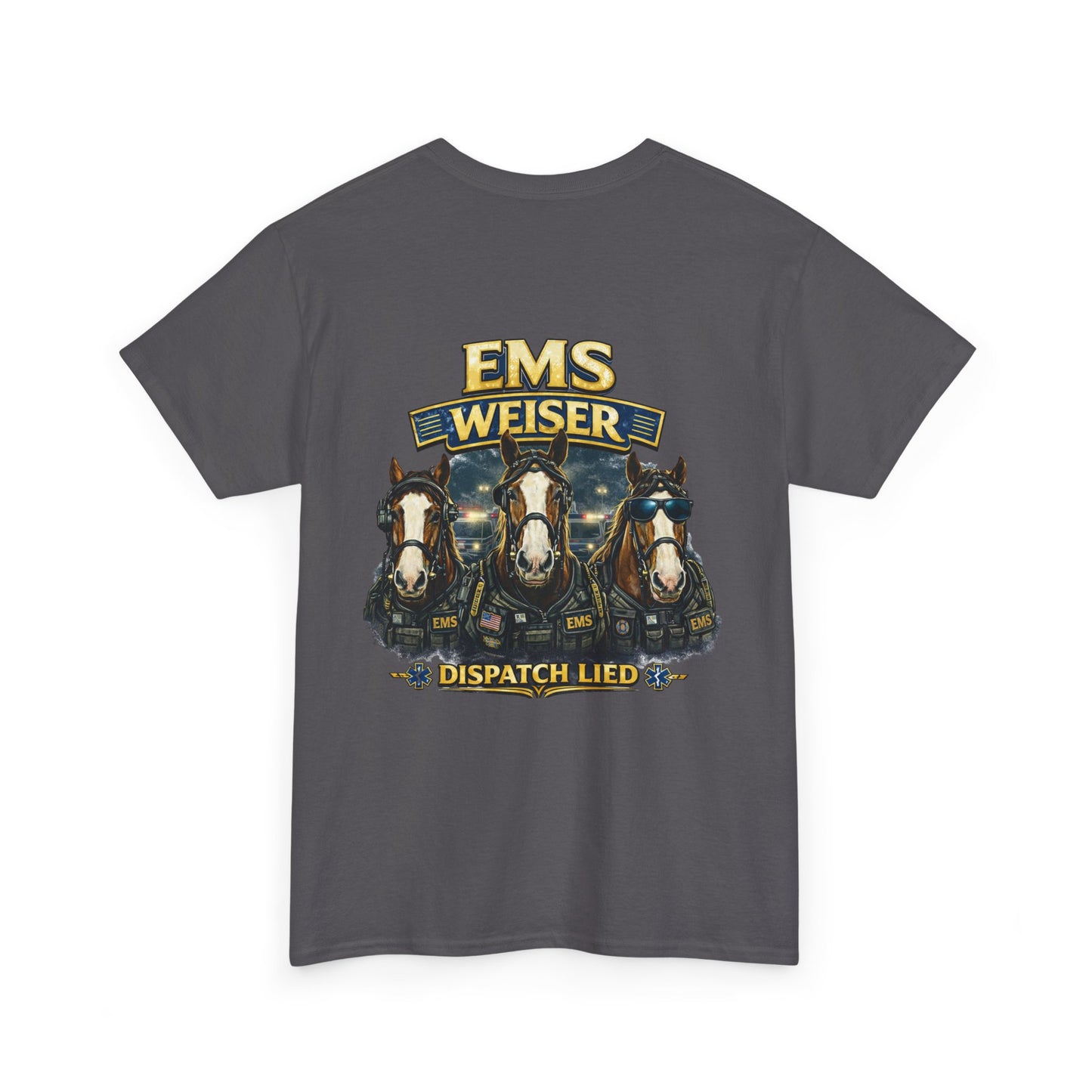 First Responder Medic Paramedic Firefighter Police T-Shirt | Dark Humor EMS Tee