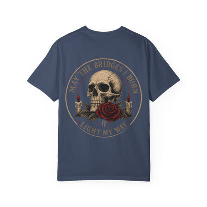 Skull & Rose 'May The Bridges I Burn Light My Way' T-Shirt