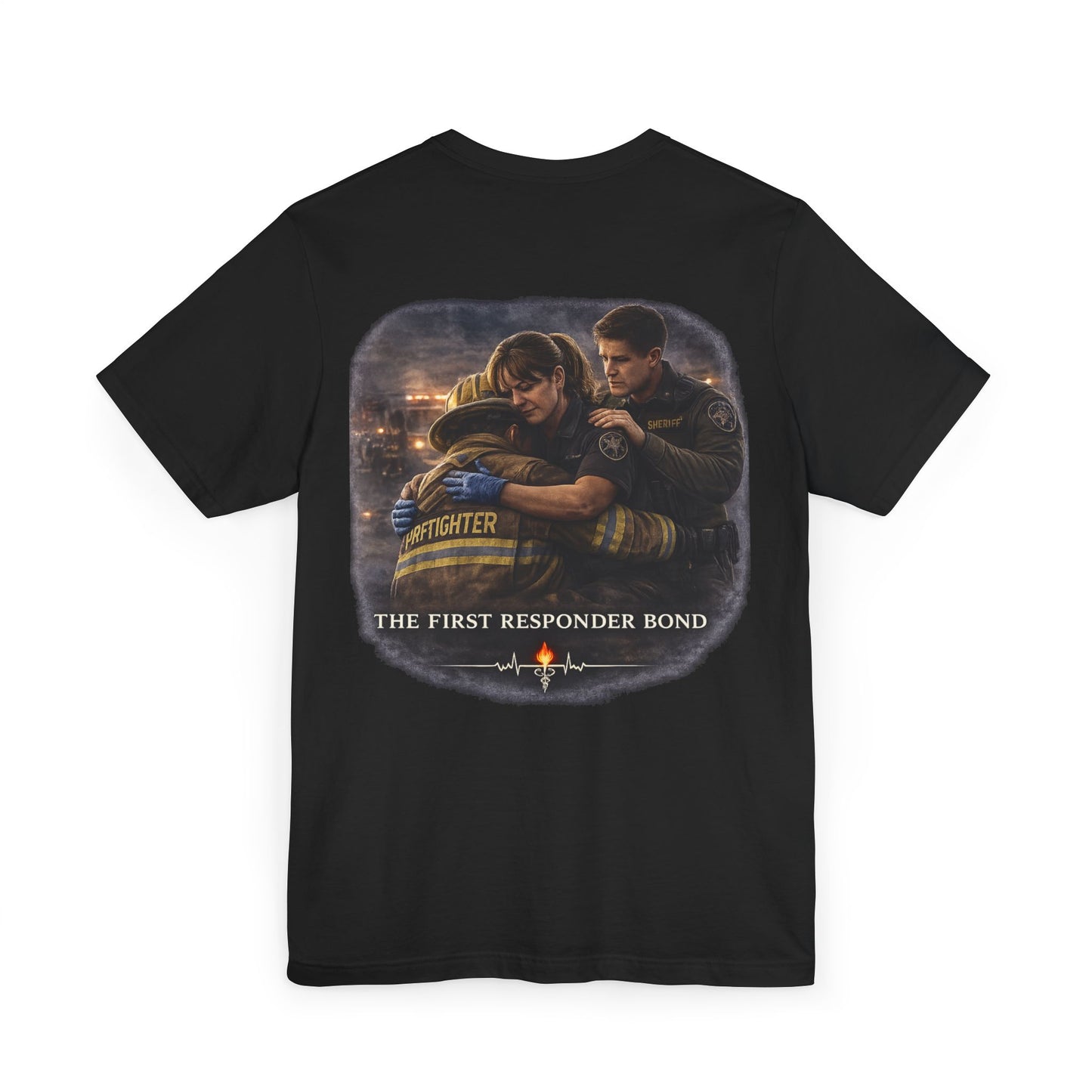 First Responder Bond T-ShirtTHE FIRST RESPONDER BOND  They don’t call it family. But it feels like one.  It’s formed in sirens and silence, in blood on gloves and eyes that say, I’ve got you. It’s...