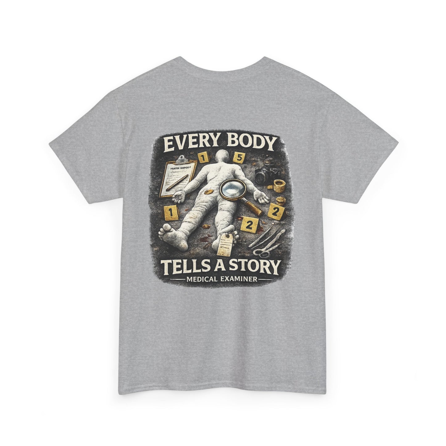 Every body tells a story Medical Examiner shirt,  Paramedic T-Shirt — First Responder Gift