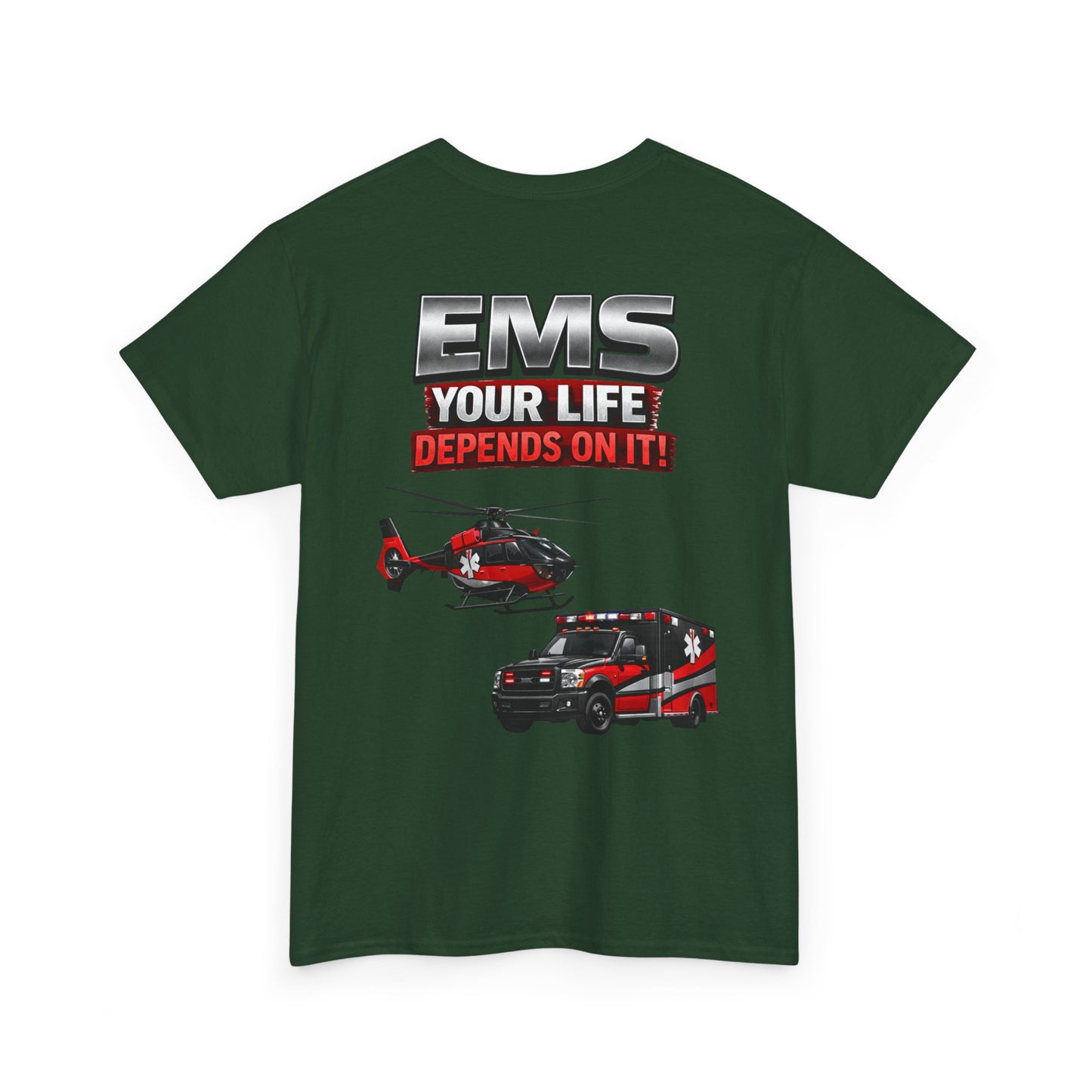 EMS Your Life Depends On It Paramedic Awareness T-Shirt