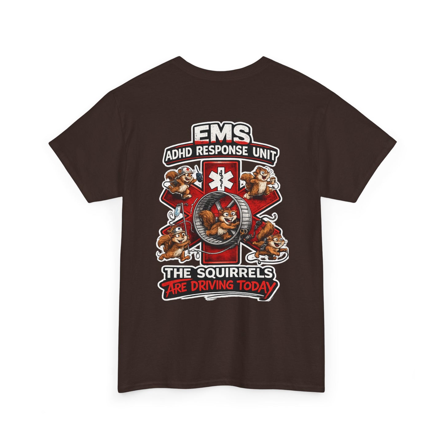EMS ADHD Response Team T-Shirt — Funny Paramedic First Responder Tee