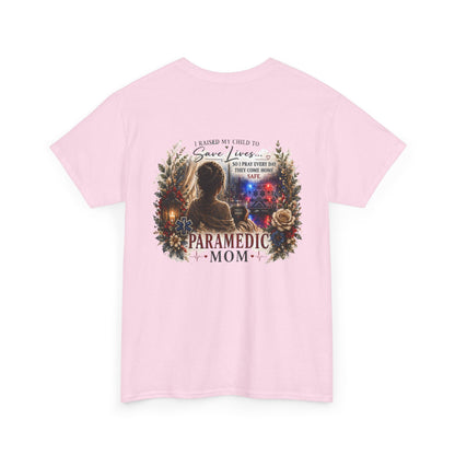 Paramedic Mom T-Shirt — Pride, Sacrifice & Love Tee