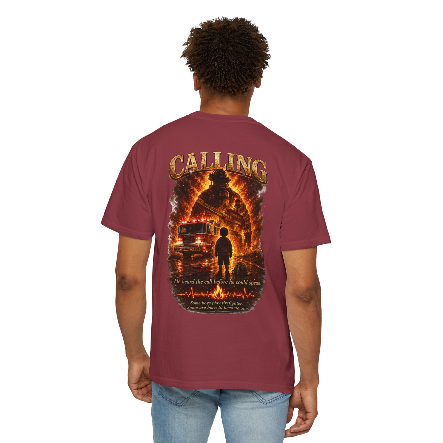 Firefighter Legacy T-Shirt — "He Heard the Call Before He Could Speak" Back Design