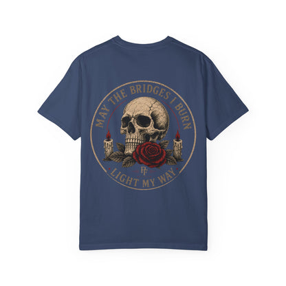 Skull & Rose 'May The Bridges I Burn Light My Way' T-Shirt