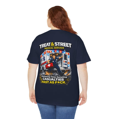 Funny EMT Tee — "Treat & Street Fast as F*ck" Paramedic & First Responder Gift