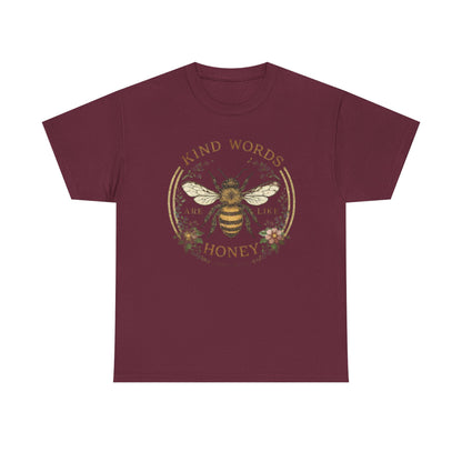 Kind Words Stick Like Honey Bee T-Shirt — Sweet Southern Positive Vibes Tee