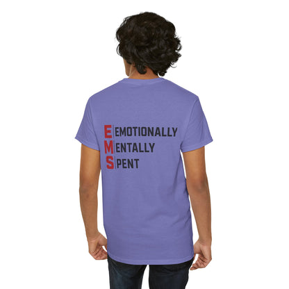 EMT Paramedic Tee — "Emotionally Mentally Spent" EMS Shirt