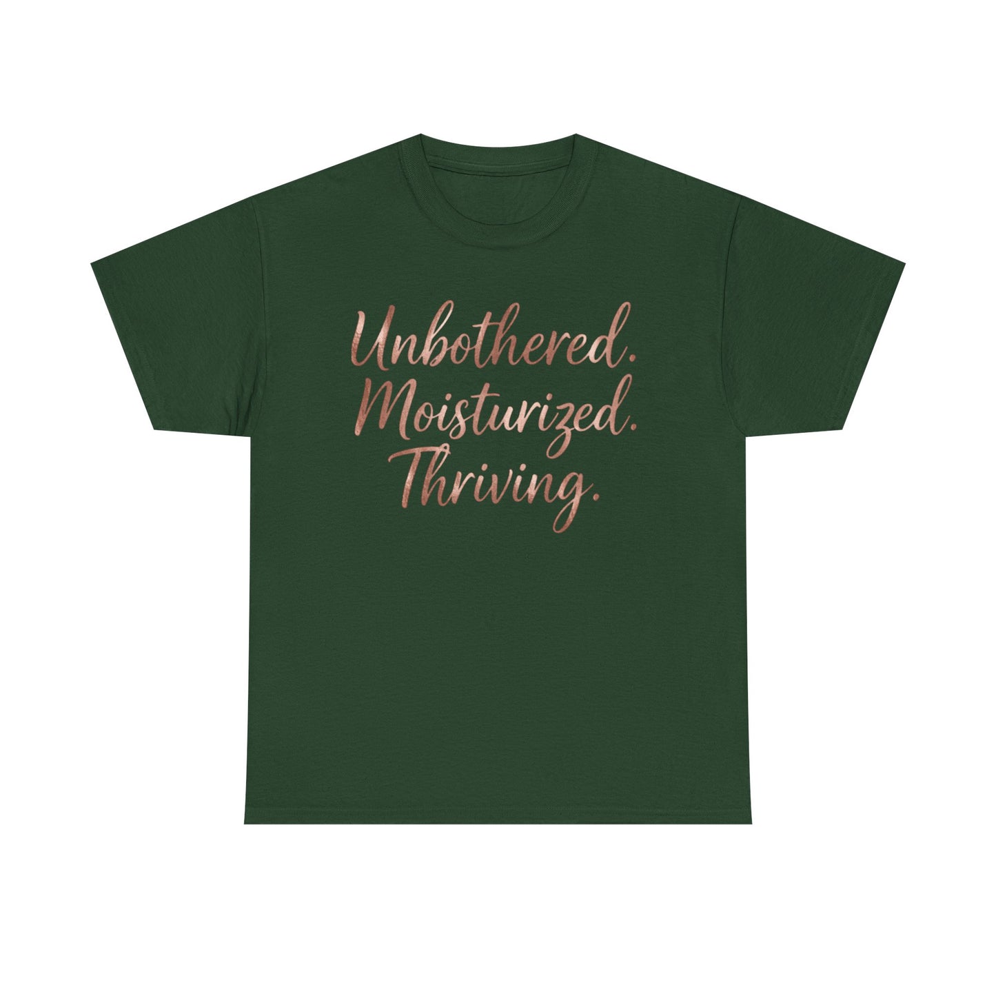 Self Care "Unbothered, Moisturized, Thriving" Tee