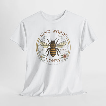 Kind Words Stick Like Honey Bee T-Shirt — Sweet Southern Positive Vibes Tee