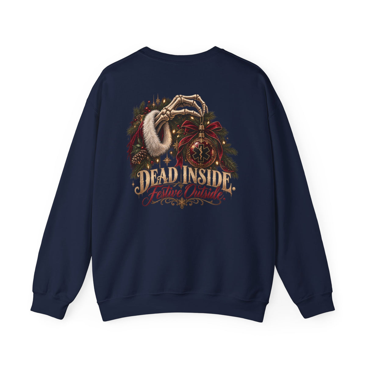 Dead Inside Festive Outside EMS Christmas Sweatshirt, Funny Paramedic Gift, EMT Holiday Crewneck, First Responder Dark Humor