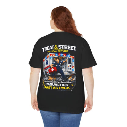 Funny EMT Tee — "Treat & Street Fast as F*ck" Paramedic & First Responder Gift