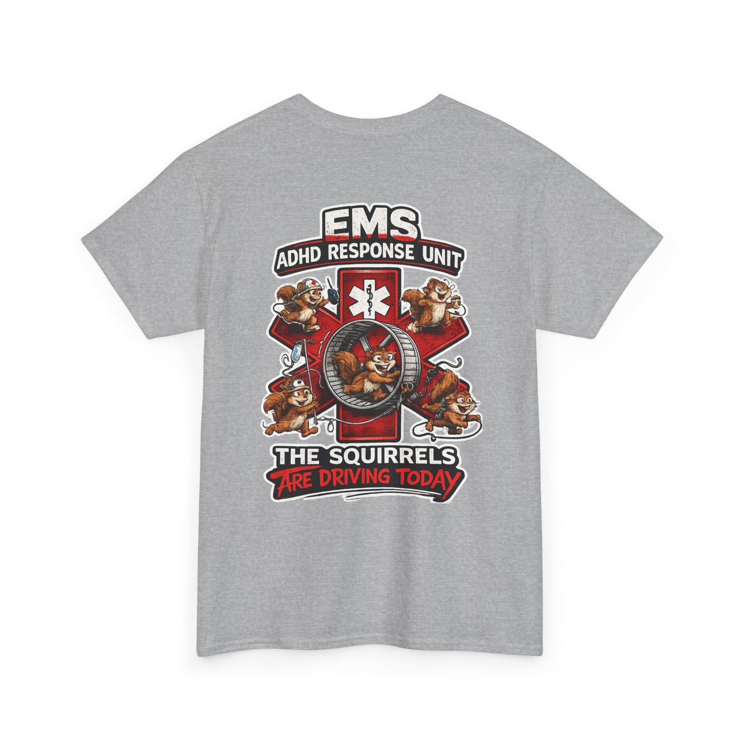 EMS ADHD Response Team T-Shirt — Funny Paramedic First Responder Tee