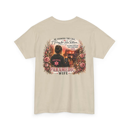 Paramedic Wife T-Shirt — "He Answers the Call, I Pray for His Return" EMS Wife Gift