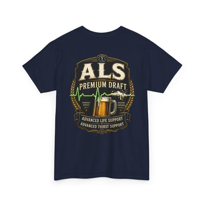 First Responder T-Shirt — ALS Draft Life Support / Thirst Support EMS Tee