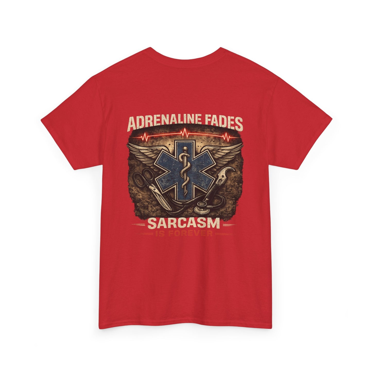 Sarcasm Is Forever First Responder Tee, Paramedic Firefighter Police Funny