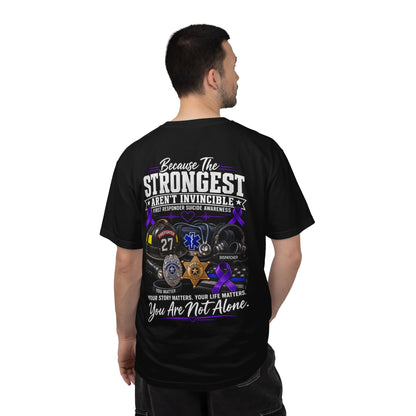 T-Shirt — "Because The Strongest Aren't Invincible" First Responder Support Tee