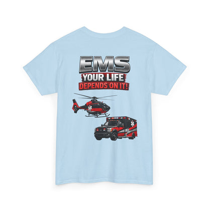 EMS Your Life Depends On It Paramedic Awareness T-Shirt