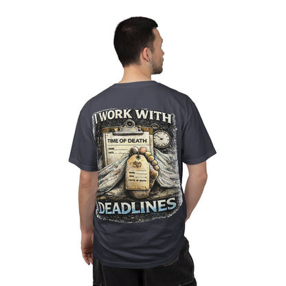 I Work With Deadlines dark humor Medical Examiner T-shirt | Paramedic First Responder