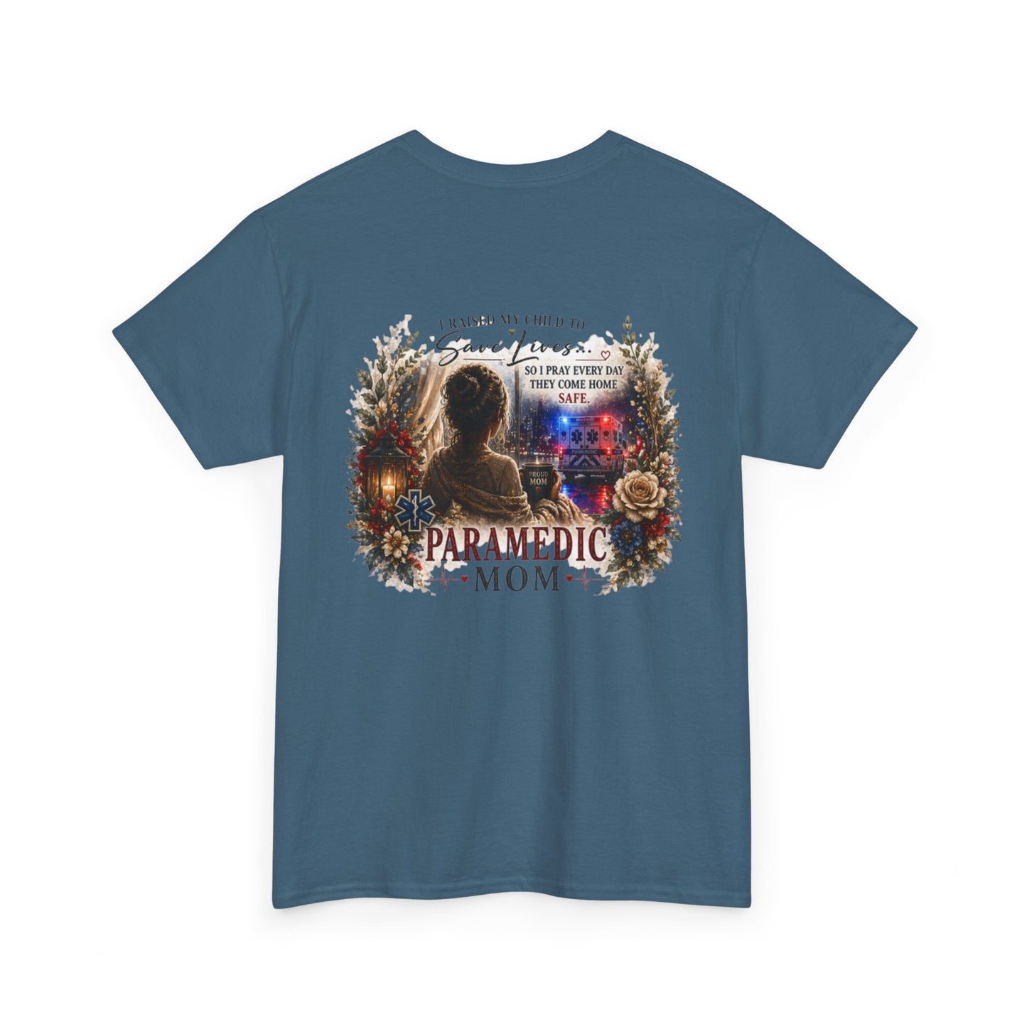 Paramedic Mom T-Shirt — Pride, Sacrifice & Love Tee