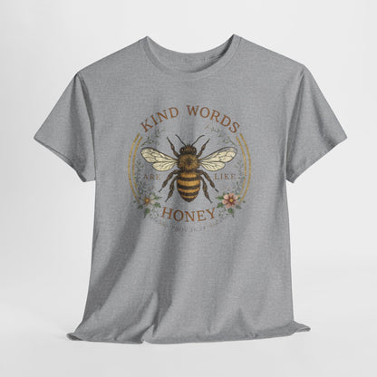 Kind Words Stick Like Honey Bee T-Shirt — Sweet Southern Positive Vibes Tee