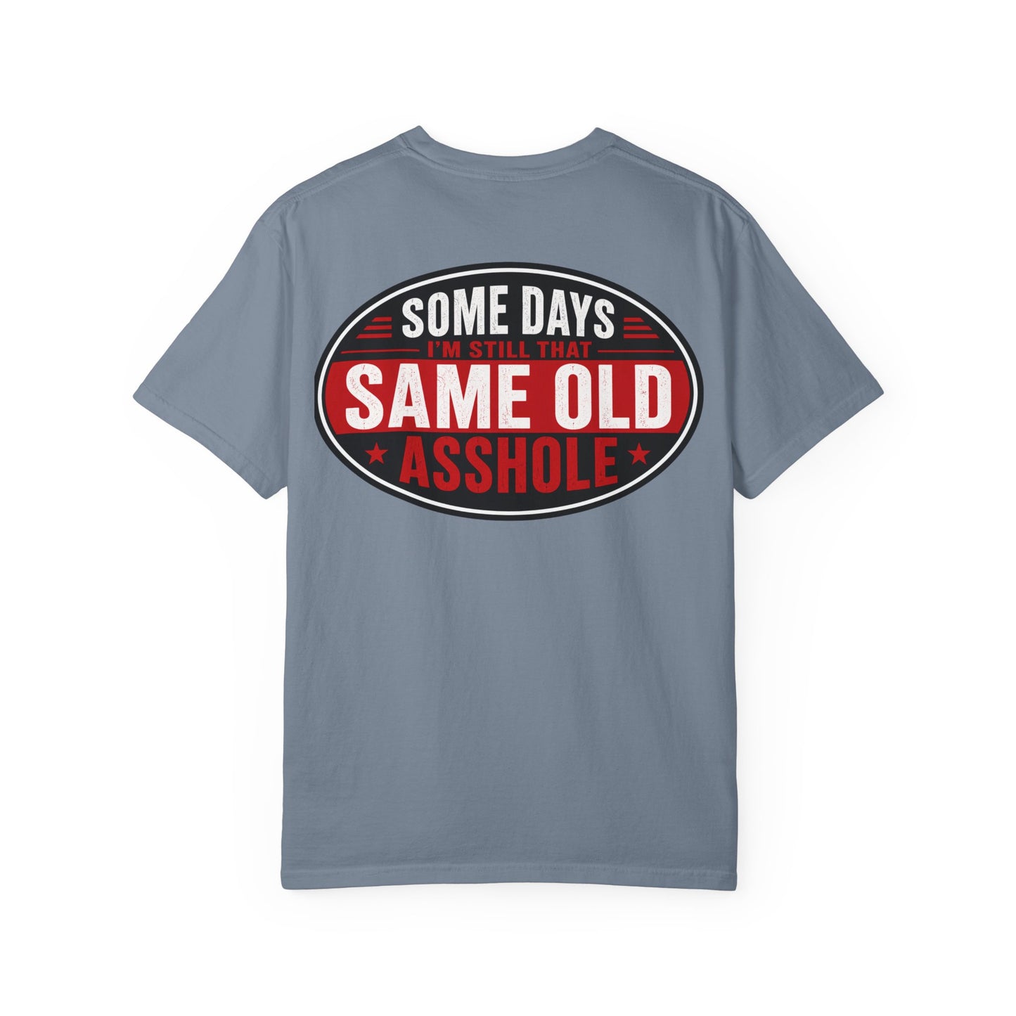 EMS Humor T-Shirt — "Same Ol’ Asshole" Graphic Tee for Paramedics & First Responders
