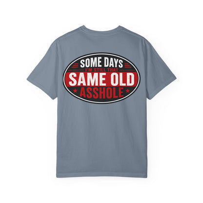 EMS Humor T-Shirt — "Same Ol’ Asshole" Graphic Tee for Paramedics & First Responders