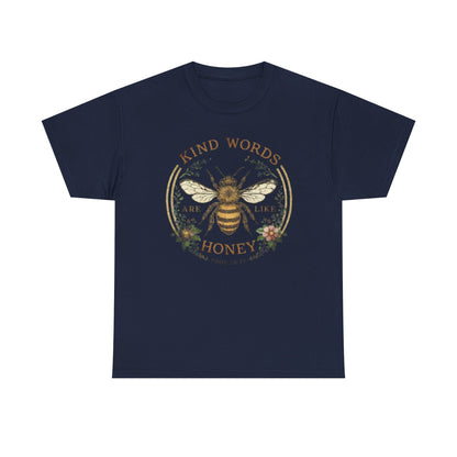 Kind Words Stick Like Honey Bee T-Shirt — Sweet Southern Positive Vibes Tee