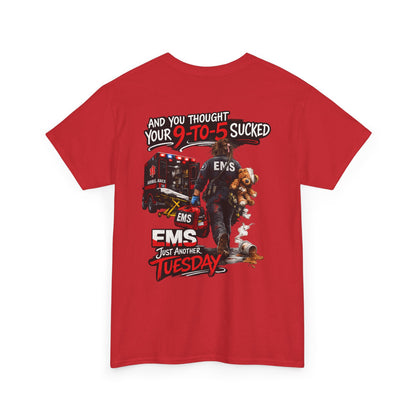 Funny Paramedic First Responder Tee — "You Thought Your 9-5 Was Bad"