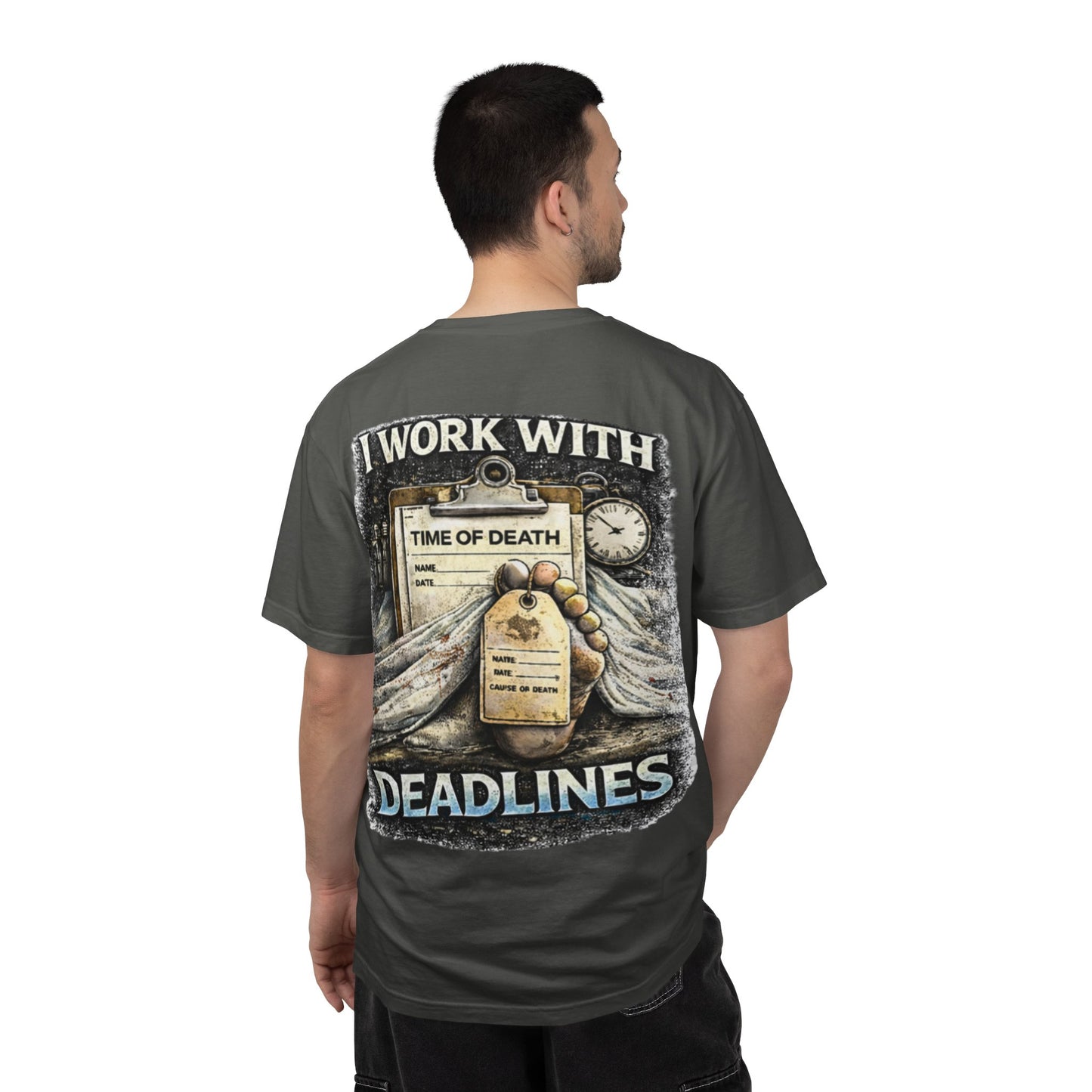 I Work With Deadlines dark humor Medical Examiner T-shirt | Paramedic First Responder