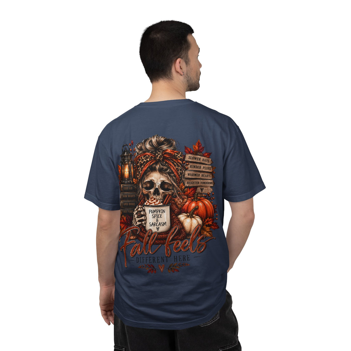 Fall Feels Different Here Pumpkin Spice Sarcasm Skeleton Fall T-Shirt & Sweatshirt Dark Autumn Graphic