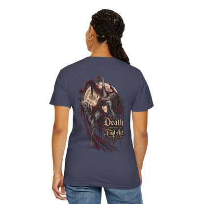 Death Is Not the Final Act Graphic T-Shirt