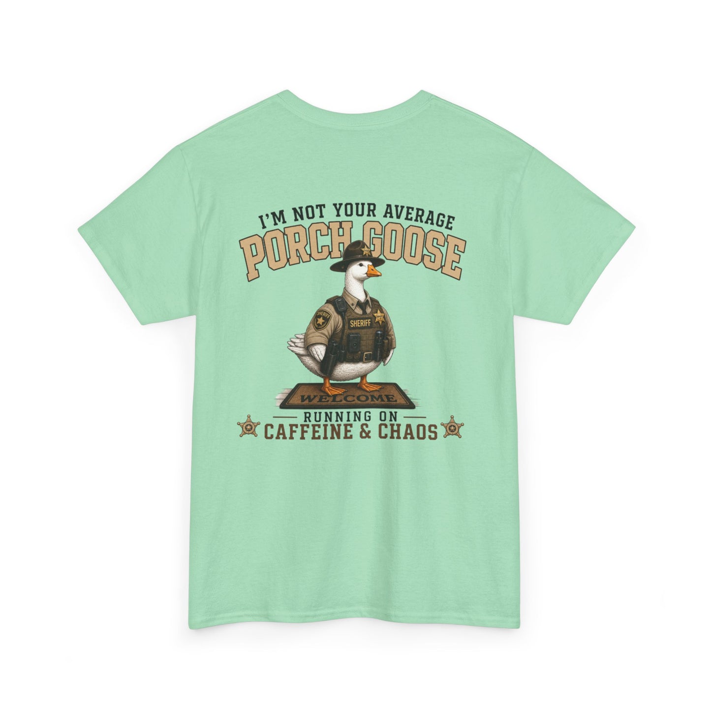 Deputy Porch Goose T-Shirt — "Meet Your Porch Guardian"