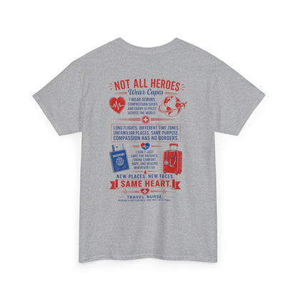 Travel Nurse T-Shirt — "Not All Heroes Wear Capes" Nurse Life Gift