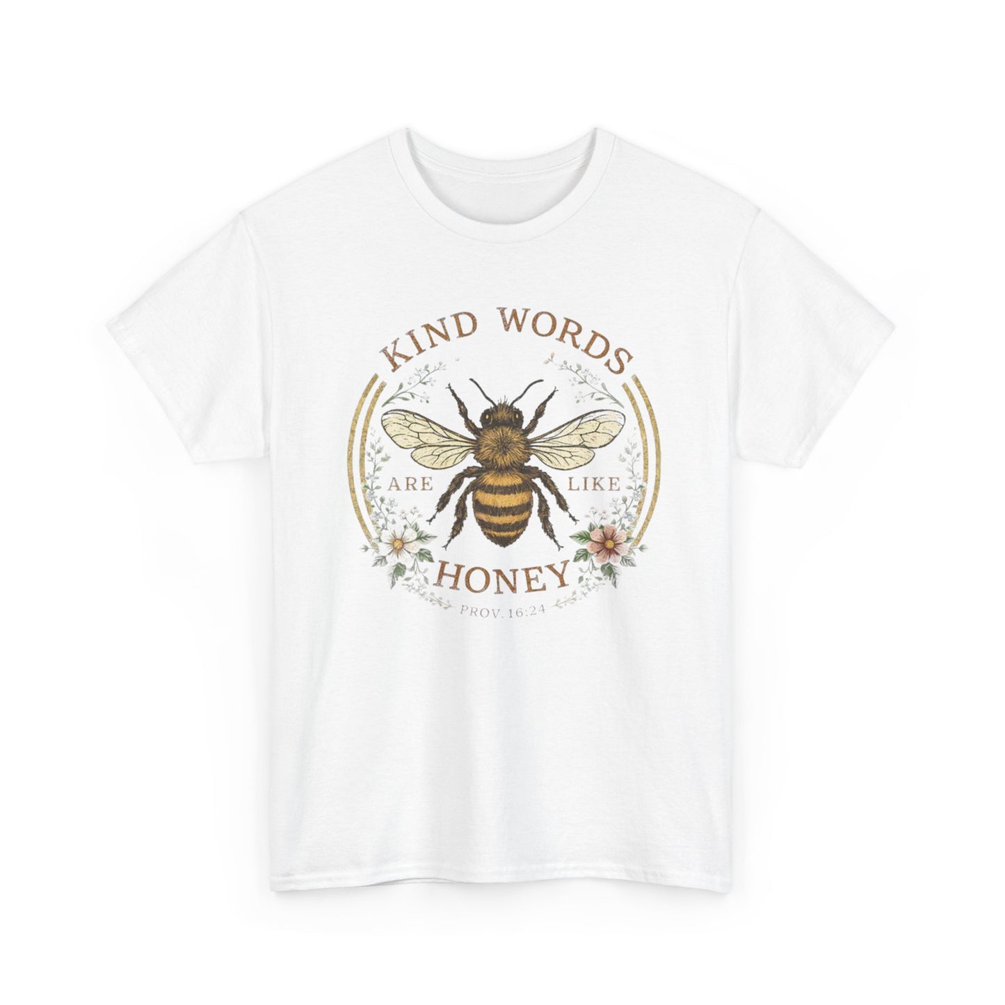 Kind Words Stick Like Honey Bee T-Shirt — Sweet Southern Positive Vibes Tee
