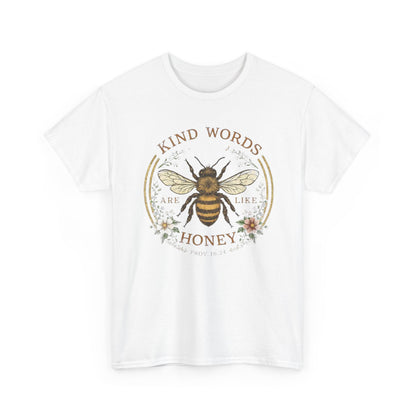 Kind Words Stick Like Honey Bee T-Shirt — Sweet Southern Positive Vibes Tee